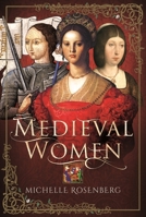 Medieval Women 1526731487 Book Cover