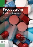 Productzorg: Bereiden in de Apotheek 9036811724 Book Cover