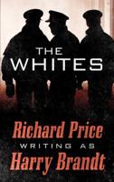 The Whites 0312621302 Book Cover