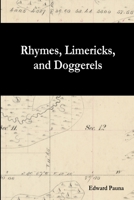 Rhymes, Limericks, and Doggerels 1678067067 Book Cover
