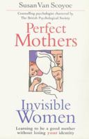 Perfect Mothers 1841191345 Book Cover