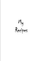 My recipes: My bakkery recipes 1679120867 Book Cover