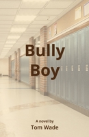 Bully Boy 1638680205 Book Cover