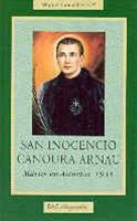 San Inocencio Canoura Arnau: Mártir en Asturias, 1934 (BIOGRAFÍAS) 8479144432 Book Cover