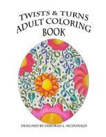 Twists & Turns Adult Coloring Book 1090325878 Book Cover