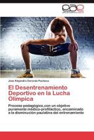 El Desentrenamiento Deportivo En La Lucha Olimpica 3659003565 Book Cover