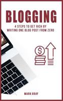 Blog: 4 Steps To Get Rich by Writing One Blog Post from Zero 1790844002 Book Cover