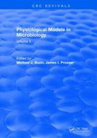 Physiological Models in Microbiology: Volume II 1315896540 Book Cover