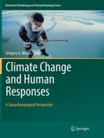 Climate Change and Human Responses: A Zooarchaeological Perspective 9402414908 Book Cover