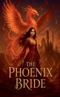 The Phoenix Bride B0FMC4J44Z Book Cover