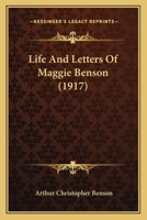 Lfe And Letters Of Maggie Benson B0BP2SYLGC Book Cover