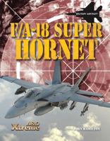 F/A-18 Super Hornet (Xtreme Military Aircraft Set 1) 1617832707 Book Cover