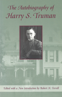 The Autobiography of Harry S. Truman 087081091X Book Cover