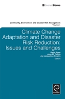 Climate Change Adaptation and Disaster Risk Reduction: Issues and Challenges 0857244876 Book Cover