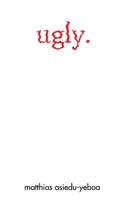 Ugly 0244066612 Book Cover