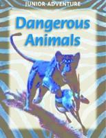 Dangerous animals (Explorers) 1590841867 Book Cover