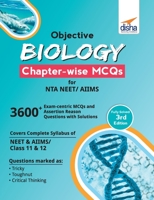 Objective Biology Chapter-wise MCQs for NTA NEET/ AIIMS 3rd Edition 9388373790 Book Cover