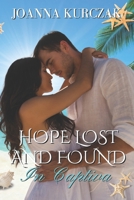 Hope Lost And Found In Captiva: A Sweet Romance Love Story B0B5PQ7P6J Book Cover