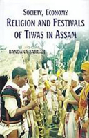 Society, Economy, Religion and Festivals of Tiwas in Assam 9351288633 Book Cover