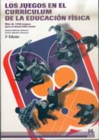Juegos en el curriculum de la E.F., Los (Spanish Edition) 8480192836 Book Cover