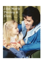 Lisa Marie Presley & Elvis: The Untold Story 1447518632 Book Cover
