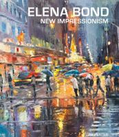 Elena Bond: New Impressionism 069224073X Book Cover