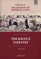 The Bayeux Tapestry. Bayeux, Mediatheque Municipale: Ms. 1: A Sourcebook 2503549179 Book Cover