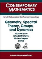 Geometry, Spectral Theory, Groups, And Dynamics: Proceedings in Memory of Robert Brooks, December 29, 2003-january 2, 2004 And January 5-9, 2004, Technion-israel ... Technology, Haifa (Contemporary Ma 0821837109 Book Cover