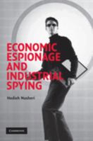 Economic Espionage and Industrial Spying (Cambridge Studies in Criminology) 0521543711 Book Cover