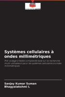 Systèmes cellulaires à ondes millimétriques 6204092286 Book Cover