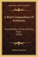 A Brief Compendium of Arithmetic 0353977020 Book Cover