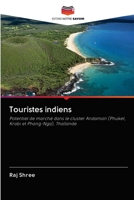 Touristes indiens: Potentiel de marché dans le cluster Andaman (Phuket, Krabi et Phang-Nga), Thaïlande (French Edition) 6202828056 Book Cover