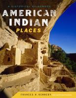 American Indian Places: A Historical Guidebook 0395633362 Book Cover