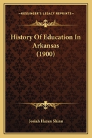 History Of Education In Arkansas 1019348267 Book Cover