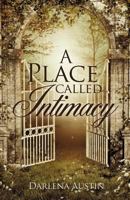 A Place Called Intimacy 1622300599 Book Cover