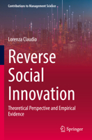 Reverse Social Innovation: Theoretical Perspective and Empirical Evidence (Contributions to Management Science) 3031482492 Book Cover