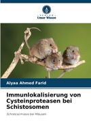 Immunlokalisierung von Cysteinproteasen bei Schistosomen (German Edition) 6630535936 Book Cover