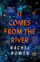 It Comes from the River 1526672650 Book Cover