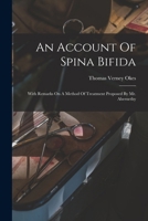 An Account Of Spina Bifida: With Remarks On A Method Of Treatment Proposed By Mr. Abernethy 101705469X Book Cover