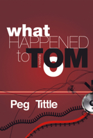 What Happened to Tom 177133293X Book Cover