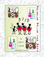 Whistle While you Work: Land Without Music 1539148777 Book Cover