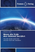 Wenn die Erde den Himmel berührt (German Edition) 3841606652 Book Cover
