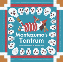 Montezuma's Tantrum 1778400949 Book Cover