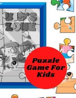 Puzzle Game For Kids B09K1Z1K12 Book Cover