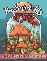 The Secret Life Of Jars: Coloring Book For Curious Minds, Stress Relief And Relaxation B0CLZTDS4B Book Cover