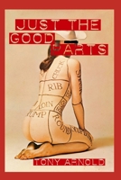Just the Good Parts B0BYH8SQZ9 Book Cover