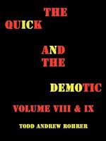 The Quick and the Demotic 1440178380 Book Cover