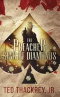 The Preacher: King of Diamonds: A Preacher Thriller 1941298613 Book Cover