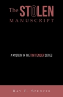 The Stolen Manuscript: A Mystery in the Tim Tender Series 1665725230 Book Cover