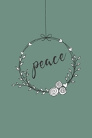 Peace: Ein Notizbuch für mehr Liebe und Frieden 1699745633 Book Cover